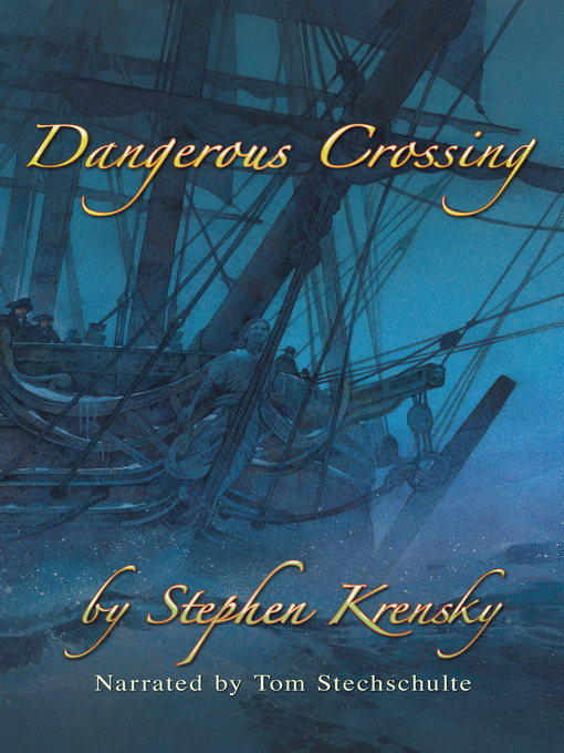 Title details for Dangerous Crossing by Stephen Krensky - Wait list